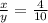 \frac{x}{y}=\frac{4}{10}