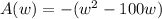A(w)=-(w^2-100w)