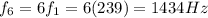 f_6 = 6f_1 = 6(239)=1434 Hz