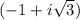(-1 + i\sqrt{3})