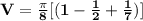 \mathbf{V = \frac{\pi}{8}  [(1 - \frac{1}{2} + \frac{1}{7}) ]}