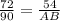 \frac{72}{90}=\frac{54}{AB}