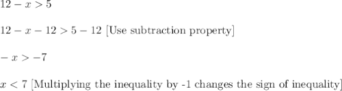 12-x5\\ \\12-x-125-12\ [\text{Use subtraction property}]\\ \\-x-7\\ \\x