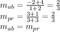 m_{ab}=\frac{-2+4}{1+2}=\frac{2}{3}\\m_{pr}=\frac{3+1}{3+3}=\frac{2}{3}\\ m_{ab}=m_{pr}