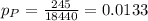 p_{P}=\frac{245}{18440}=0.0133