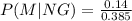 \\ P(M|NG) = \frac{0.14}{0.385}