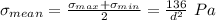 \sigma_{mean} = \frac{\sigma_{max} + \sigma_{min}}{2} = \frac{136}{d^2} \ Pa