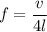 f=\dfrac{v}{4l}