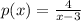 p(x)=\frac{4}{x-3}