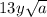 13y \sqrt {a}