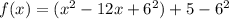 f(x)=(x^2-12x+6^2)+5-6^2