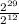 \frac{2^{29}}{2^{12}}