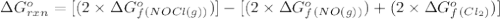 \Delta G^o_{rxn}=[(2\times \Delta G^o_f_{(NOCl(g))})]-[(2\times \Delta G^o_f_{(NO(g))})+(2\times \Delta G^o_f_{(Cl_2)})]