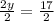 \frac{2y }{2} = \frac{17}{2}