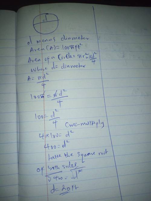 What is the diameter of a circle with an area of 100 pie square feet