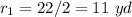 r_1=22/2=11\ yd