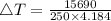 \triangle T = \frac{15690}{250 \times 4.184}