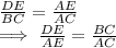 \frac{DE}{BC}  = \frac{AE}{AC}\\\implies \frac{DE}{AE}  = \frac{BC}{AC}