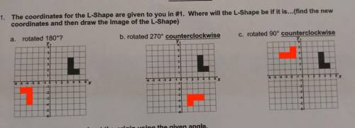 The coordinates for the L-shaped are given to you. And number one. Where will the L shape be if it i