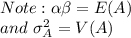 Note:\alpha\beta = E(A)\\\ and \ \sigma_A^2 = V(A)