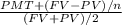 \frac{PMT+(FV-PV)/n}{(FV+PV)/2}