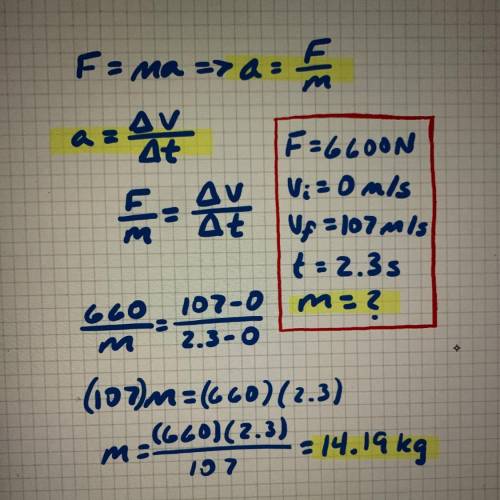 What is the mass of an object that needs a force of 6600N to increase its speed from rest to 107 m/s