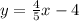 y=\frac{4}{5}x-4