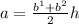 a =  \frac{ {b}^{1}+{b}^{2} }{2} h