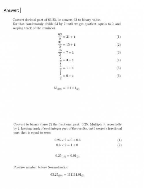 Write down the binary representation of the decimal number 63.25 assuming the IEEE 754 single precis