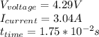 V_{voltage}=4.29V\\I_{current}=3.04A\\t_{time}=1.75*10^{-2}s