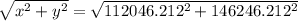 \sqrt{x^2 +y^2} = \sqrt{112046.212^2+146246.212^2}