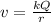 v = \frac{kQ}{r}