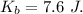 K_b=7.6\ J.