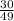 \frac{30}{49}