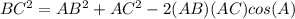 BC^2=AB^2+AC^2-2(AB)(AC)cos(A)