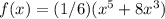 f(x) = (1/6)(x^5+8x^3)