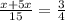 \frac{x+5x}{15}=\frac{3}{4}