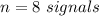 n=8\ signals