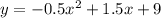 y=-0.5x^{2}+1.5x+9