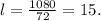 l = \frac{1080}{72}  = 15.