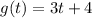 g(t)=3t+4