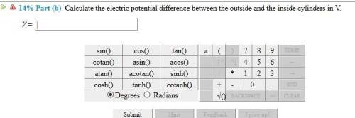 A cylindrical capacitor is made of two concentric conducting cylinders. The inner cylinder has radiu