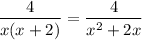 $\frac{4}{x(x+2)}=\frac{4}{x^2+2x}