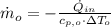 \dot m_{o} = -\frac{\dot Q_{in}}{c_{p,o}\cdot \Delta T_{o}}