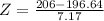 Z = \frac{206 - 196.64}{7.17}