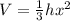 V = \frac{1}{3}hx^2