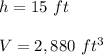 h=15\ ft\\\\V=2,880\ ft^3