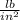 \frac{lb}{in^{2} }