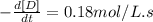 -\frac{d[D]}{dt}=0.18mol/L.s