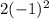 2(-1)^{2}